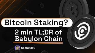 Babylon Chain's Bitcoin Staking Explained in 2 Minutes!