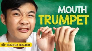 how to do the Mouth Trumpet - Beatbox Tutorial (by a beatbox teacher)