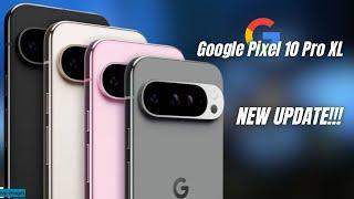 Google Pixel 10 Pro XL - NEW UPDATE!!