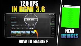 Finally bgmi 120 fps supported new devices list | bgmi 120 fps not showing |bgmi 3.6 update 120 fps