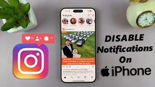 How To Disable Instagram Notifications On iPhone