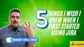 5 Things You Must Know Before You Start Using Jira | Atlassian Jira