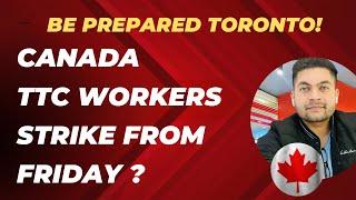 Canada Big News| TTC on Strike from Friday| #canadavisa #toronto