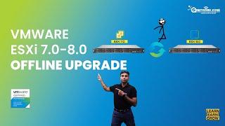 VMware vSphere ESXi 7.0 to 8.0 Offline Upgrade | ASNETworkZONE