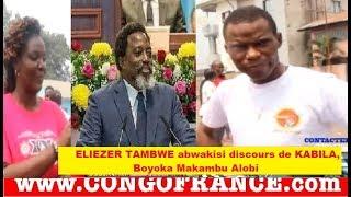 ELIEZER TAMBWE Abwakisi discours ya KABILA, Akomi OPPOSANT  Boyoka Makambu Alobi