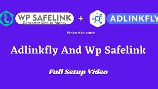 Wp Safelink Plugin & Adlinkfly Full Integration Process