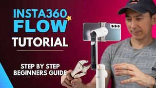 INSTA360 FLOW TUTORIAL for Beginners: How to Setup and Use Features: FULL GUIDE