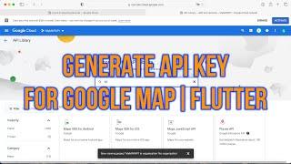 How to Create Google Map API Key for Flutter Mobile App FREE