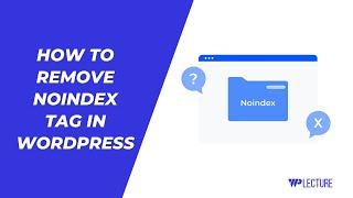 How to Remove NoIndex Tag in WordPress Within 1 Minute | Excluded by ‘noindex’ tag in wordpress 2024