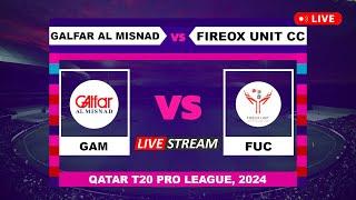 Qatar T20 Pro League Live - Galfar Al Misnad vs Fireox Unit CC Live Cricket Score & Commentary