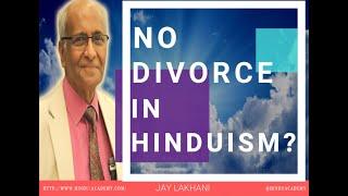 No Divorce in Hinduism? Jay Lakhani | Hindu Academy |