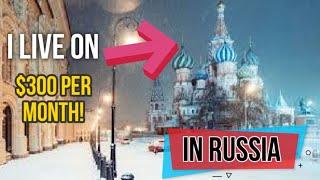 How I live on $300 per month in Russia! Cost of living comparison Russia vs California!