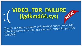 Fix VIDEO TDR FAILURE (igdkmd64.sys) Blue Screen Error - Windows - 2022