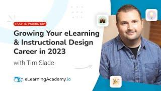 Growing Your eLearning & Instructional Design Career in 2023