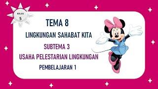 KELAS 5 TEMA 8 SUBTEMA 3 PEMBELAJARAN 1