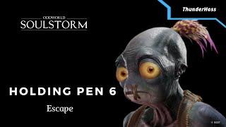 Oddworld Soulstorm:  Holding Pen 6 (Escape)