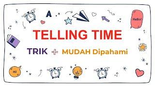 TELLING TIME IN ENGLISH | MUDAH DIPAHAMI | TIME IN BRITISH & AMERICAN STYLE