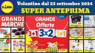 volantino lidl 23 settembre 2024  Grandi offerte #anteprima Offerte casa auto Silvercrest Parkside