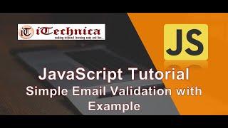26. JavaScript Tutorial | Simple Email Validation with Example