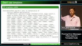 CppCon 2015: Roland Bock “Pruning Error Messages From Your C++ Template Code"