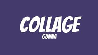 Gunna - Collage (lyrics)
