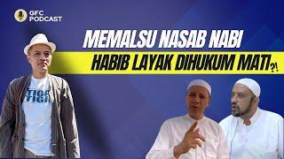 HABIB LAYAK DIHUKUM MA4T1⁉️ MEMALSU NASAB + MENISTA NABI, KEJAHATAN THD BANGSA & NEGARA