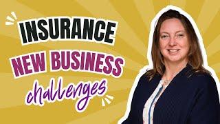 Insurance New Business Challenges: Avoid These Common Pitfalls