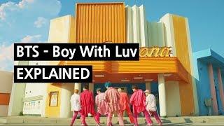 BTS - Boy With Luv Explained by a Korean