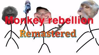 Monkey Rebellion REMASTERD