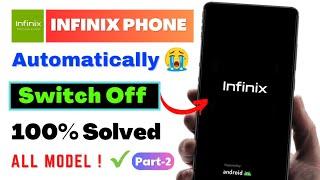 Solved Infinix Phone Automatic Switch Off Problem 2023 | Infinix Auto Restart | infinix on off issue