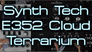 Synthesis Technology - E352 Cloud Terrarium