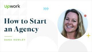 How to Start an Agency on Upwork