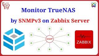 Zabbix - Monitor TrueNAS with SNMPv3 on Zabbix Server