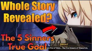 Dainsleif Just Revealed The Story Of Genshin Impact? All 5 Sinners & Their Plans Explained!