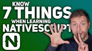 7 Things to Know When Learning NativeScript