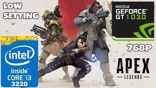 Apex Legends [PC] - I3 3220 + GT 1030