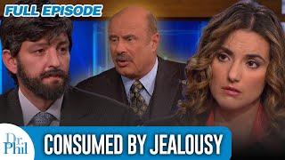 Consumed By Jealousy | FULL EPISODE | Dr. Phil