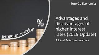 Advantages and Disadvantages of Higher Interest Rates