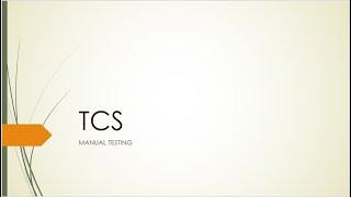 TCS Manual Testing Interview Questions