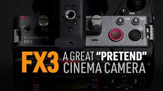 FX3: SONY’s GREAT “PRETEND” Cinema Camera