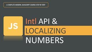 Intl API and Localizing Numbers | Intl API | JavaScript
