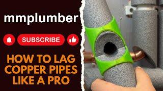 HOW To lag copper pipes like a pro!