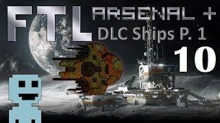 Bio Plays : FTL : Arsenal DLC P.1 : 10. Rusty