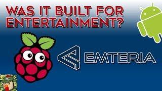 Emteria (Android on Raspberry Pi) -  In-Depth Look