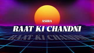 Raat Ki Chandni ( Official Audio ) - Asira | Dj Shivarth | 100 Songs In 100 days Challenge" (14/100)