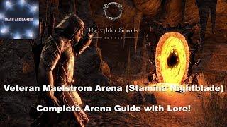 Elder Scrolls Online Veteran Maelstrom Arena Stamina Nightblade Complete Guide with Lore