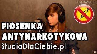 Antynarkotykowa - Bezpieczne Piosenki - Magdalena Dogiel