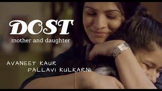 Dost - Short Film |  Avneet Kaur | Pallavi Kulkarni | Big Screen Video