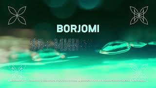 Borjomi. Живая вода. Живая легенда.