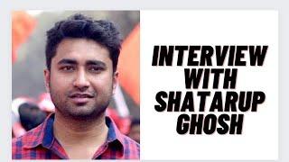 Interview with Shatarup Ghosh|How cinema & politics are connected?